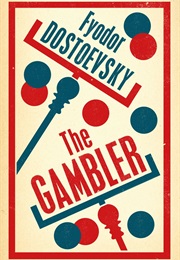 The Gambler (Fyodor Dostoyevsky)