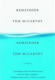 Remainder, by Tom McCarthy