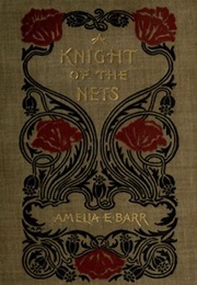A Knight of the Nets (Amelia Edith Huddleston Barr)