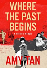 Where the Past Begins (Amy Tan)