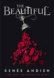 The Beautiful (Renée Ahdieh)