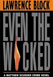 Even the Wicked