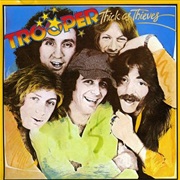 Trooper - Thick as Thieves