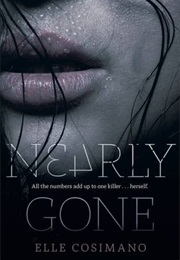 Nearly Gone (Elle Cosimano)