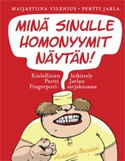 Maijastiina Vilenius & Pertti Jarla: Minä Sinulle Homonyymit Näytän!