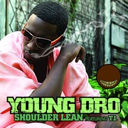Shoulder Lean - Young Dro
