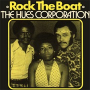Rock the Boat - The Hues Corporation
