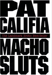 Macho Sluts (Patrick Califia-Rice)