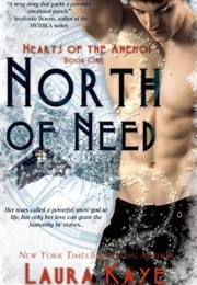 North of Need (Laura Kaye)