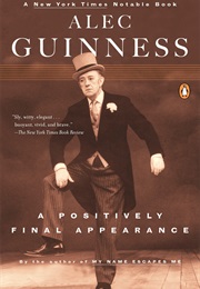A Positively Final Appearance (Alec Guinness)