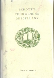 Schott's Food and Drink Miscellany (Ben Schott)