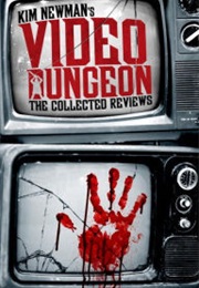 Kim Newman's Video Dungeon (Kim Newman)