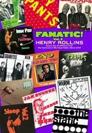 Fanatic! Vol. 3 (Henry Rollins)