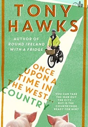 Once Upon a Time in the West... Country (Tony Hawkes)