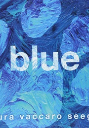 Blue (Laura Vaccaro Seeger)