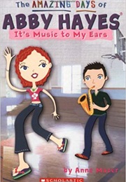 It's Music to My Ears (Anne Mazer)