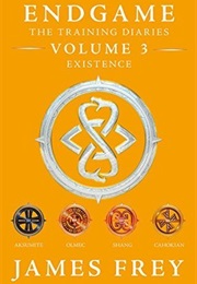 Existence (Endgame: The Training Diaries, #3) (James Frey)