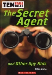 Secret Agents and Other Spy Kids (Allan Zullo)