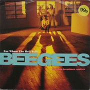 For Whom the Bell Tolls- Bee Gees