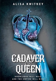 Cadaver & Queen (Alisa Kwitney)