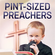 Pint-Sized Preachers