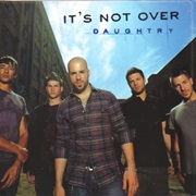 It&#39;s Not Over - Daughtry