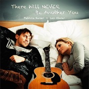 There Will Never Be Another You - Leo Aberer Feat. Patricia Kaiser