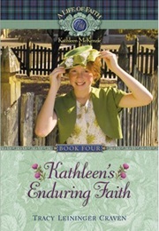 Kathleen's Enduring Faith (Tracy Leininger Craven)