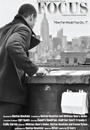Focus: A Dontae Hawkins Film (2013)