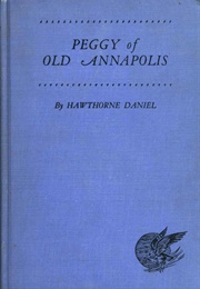 Peggy of Old Annapolis (Hawthorne Daniel)