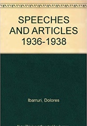 Speeches and Articles (Dolores Ibárrura)