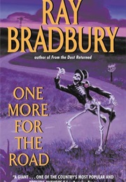 One More for the Road (Ray Bradbury)