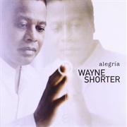 Wayne Shorter Alegria (2003)
