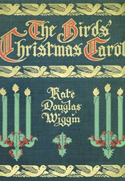 The Bird&#39;s Christmas Carol (Kate Douglas Wiggin)