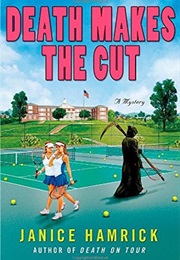 Death Makes the Cut (Janice Hamrick)