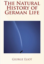 &quot;The Natural History of German Life&quot; (George Eliot)