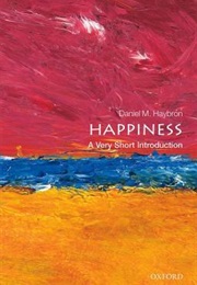 Happiness: A Very Short Introduction (Daniel A.Haybron)