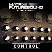 Control - Matrix & Futurebound Feat. Max Marshall