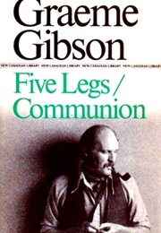 Five Legs/Communion (Graeme Gibson)