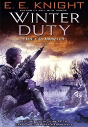 Winter Duty (E.E. Knight)