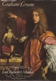 Lord Rochester's Monkey (Graham Greene)