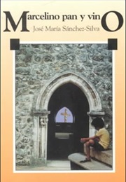 Marcelino, Bread and Wine (Jose Maria Sanchez Silva)