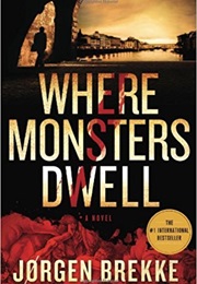 Where Monsters Dwell (Jørgen Brekke)