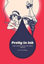 Pretty in Ink (Trina Robbins)