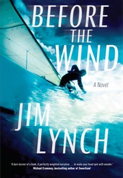 Before the Wind (Jim Lynch)