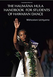 The Haumana Hula Handbook for Students of Hawaiian Dance (Maharani Uchiyama)
