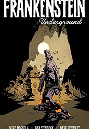 Frankenstein: Underground (Mike Mignola)