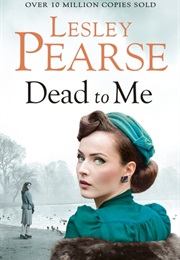 Dead to Me (Lesley Pearse)
