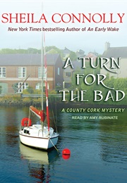 A Turn for the Bad (Sheila Connolly)