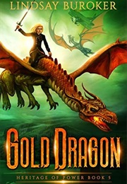Gold Dragon (Heritage of Power #5) (Lindsay Buroker)